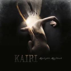 Kairi : My Light, My Flesh